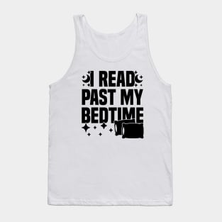 I Read Past My Bedtime Tank Top